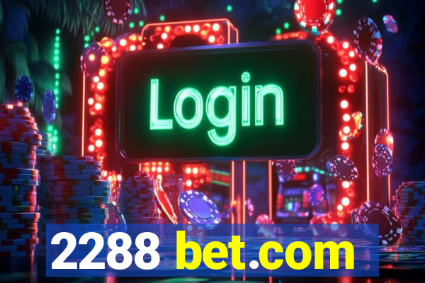 2288 bet.com