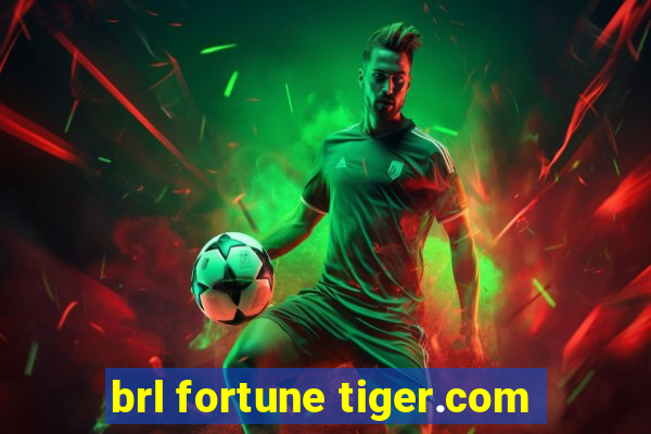 brl fortune tiger.com