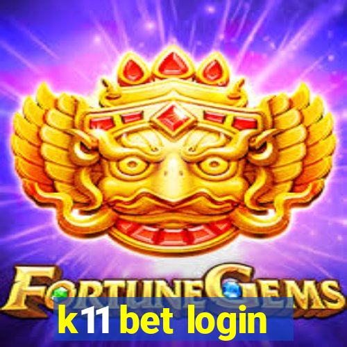 k11 bet login