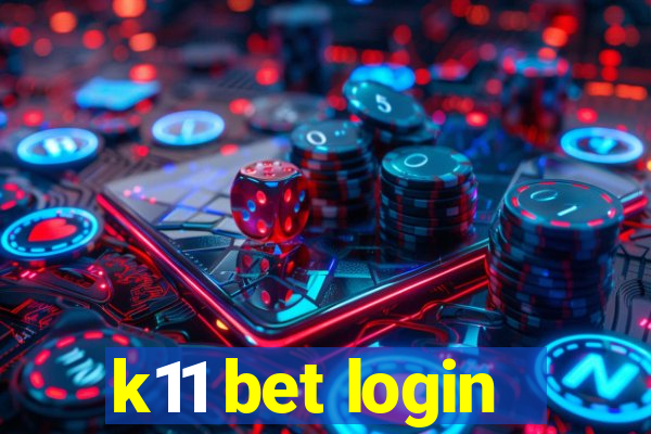 k11 bet login