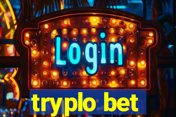 tryplo bet