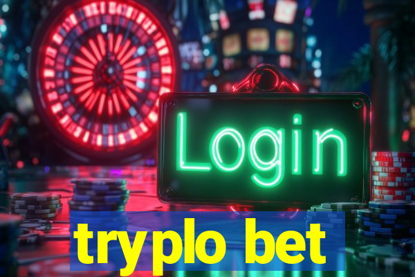 tryplo bet