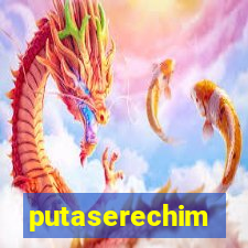 putaserechim