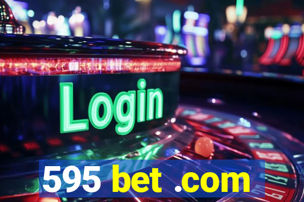 595 bet .com