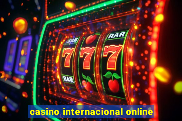 casino internacional online