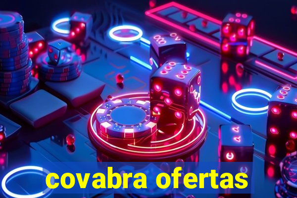 covabra ofertas