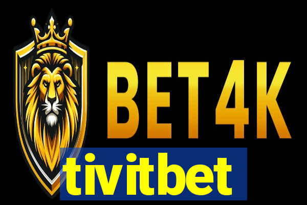 tivitbet