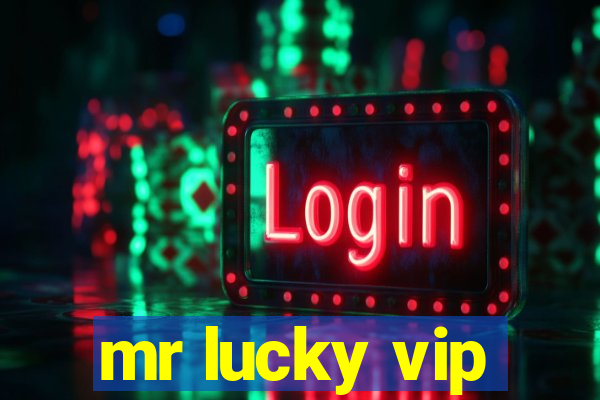 mr lucky vip