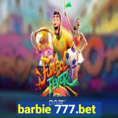 barbie 777.bet