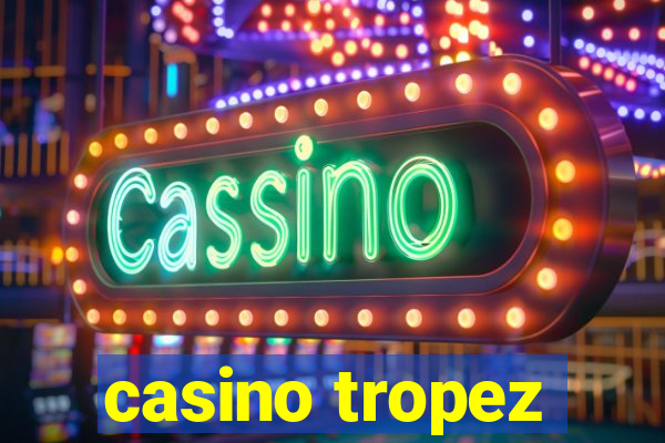 casino tropez