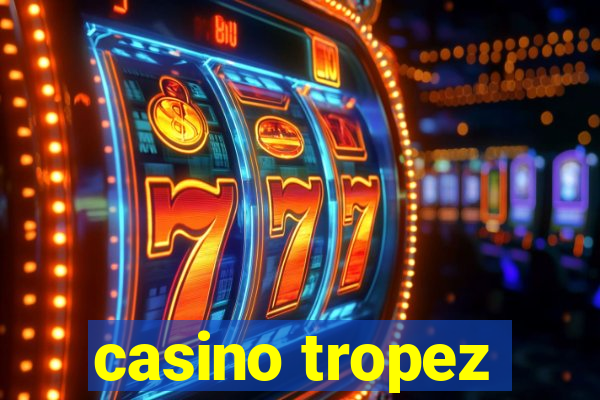 casino tropez