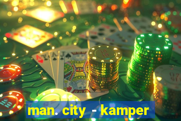 man. city - kamper