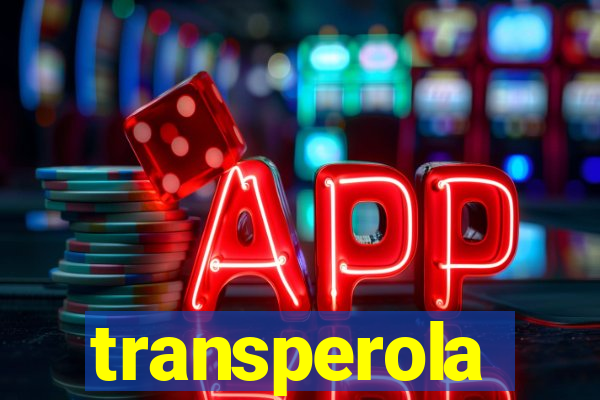 transperola