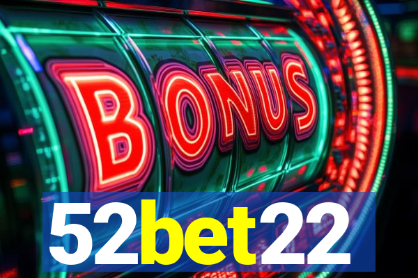 52bet22