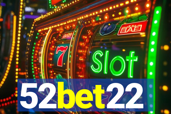 52bet22