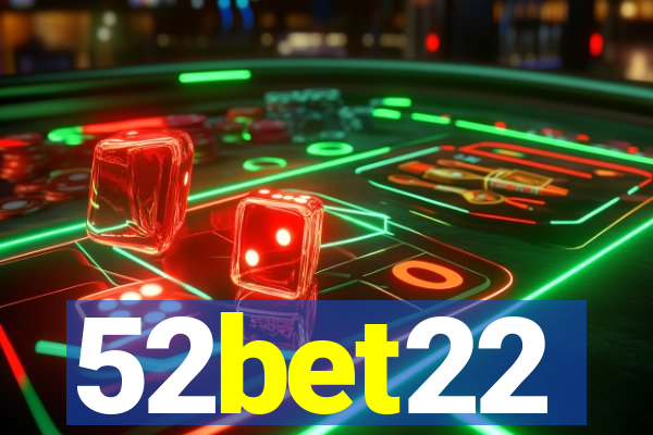 52bet22