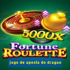 jogo de aposta do dragao