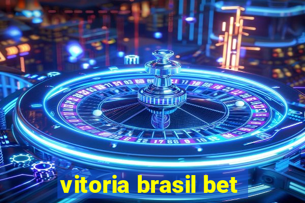 vitoria brasil bet