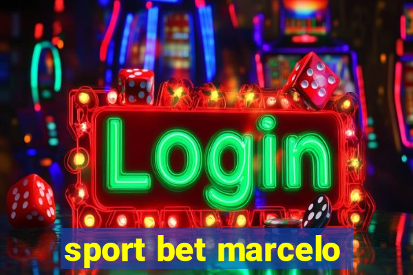 sport bet marcelo