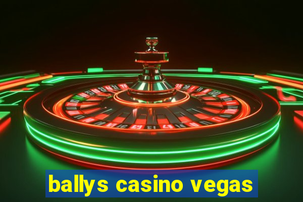 ballys casino vegas