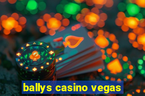 ballys casino vegas