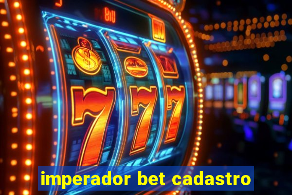 imperador bet cadastro