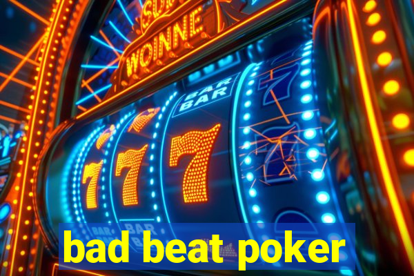 bad beat poker