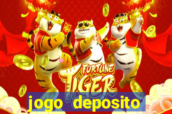 jogo deposito minimo 10 reais