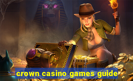 crown casino games guide