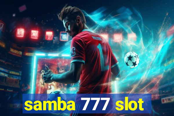 samba 777 slot