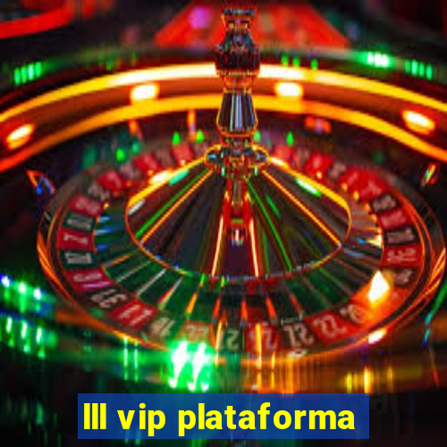 lll vip plataforma