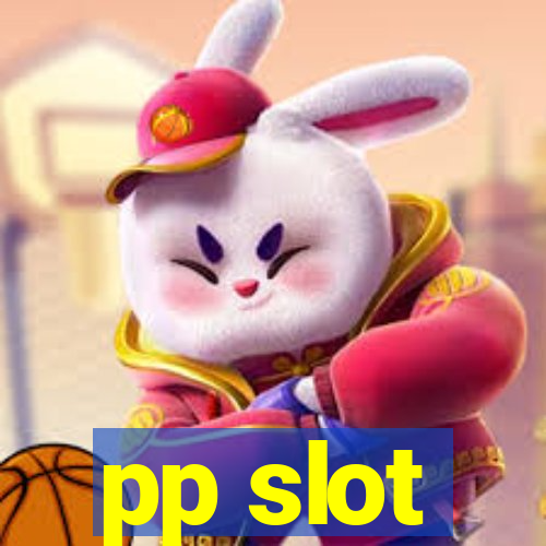 pp slot