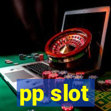 pp slot