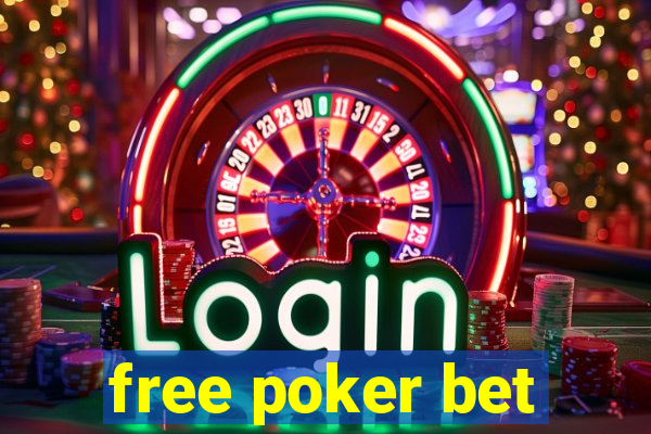 free poker bet