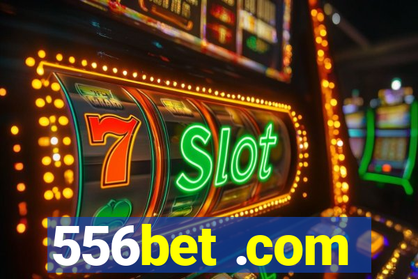 556bet .com