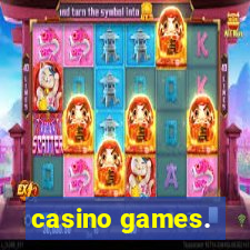 casino games.