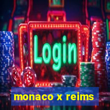 monaco x reims