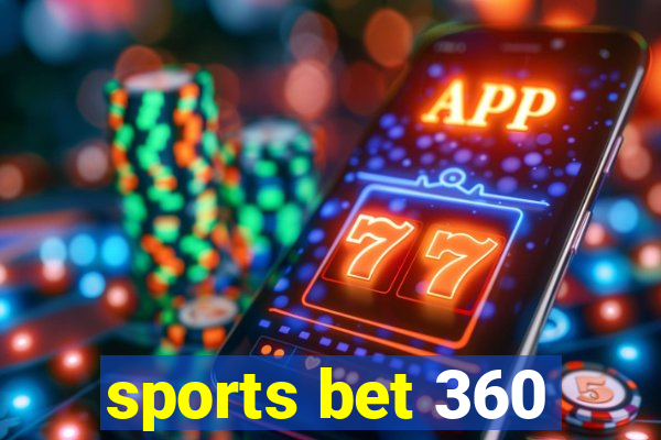 sports bet 360