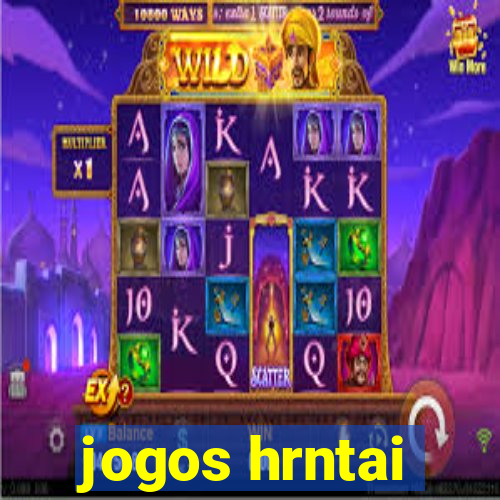 jogos hrntai