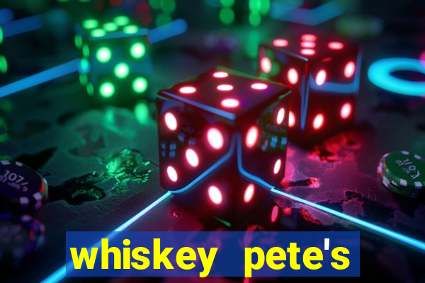 whiskey pete's hotel & casino