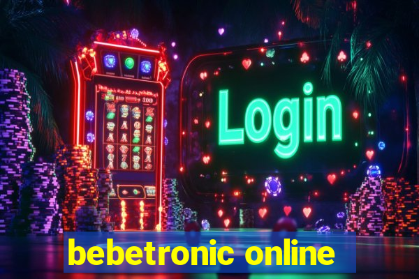 bebetronic online