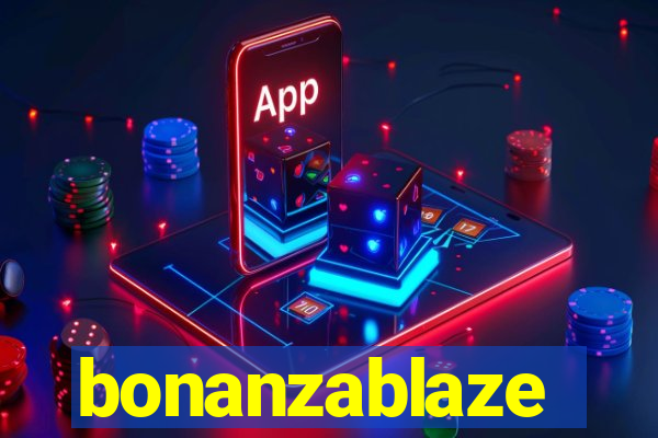 bonanzablaze