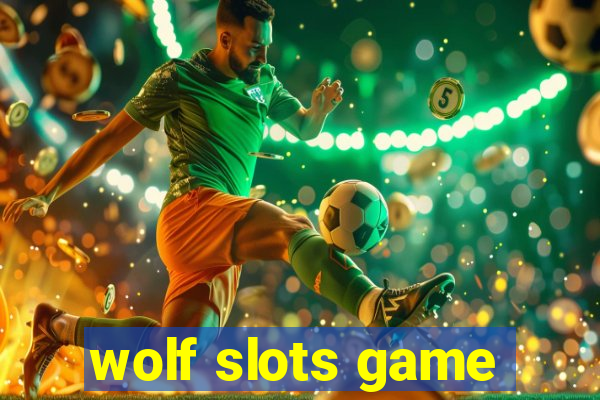 wolf slots game