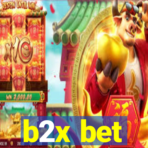 b2x bet