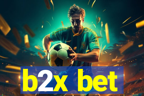 b2x bet