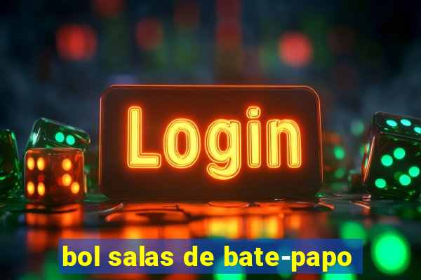 bol salas de bate-papo