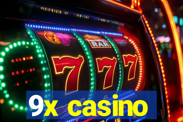 9x casino