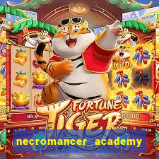 necromancer academy and the genius summoner 52