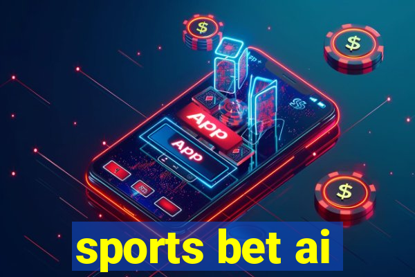 sports bet ai