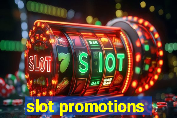 slot promotions